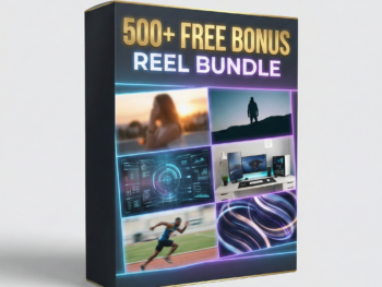 500+ FREE BONUS REEL BUNDLE